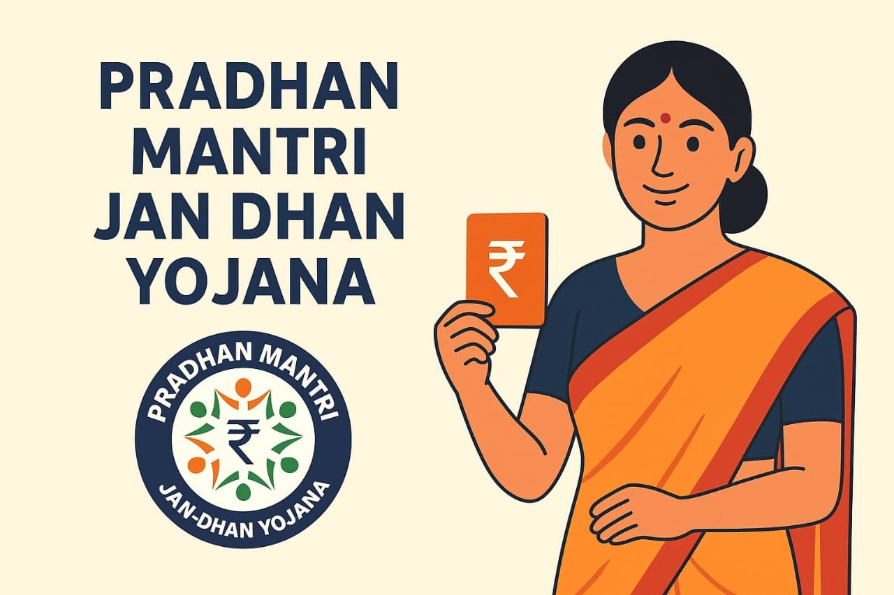 प्रधानमंत्री जन धन योजना (PMJDY) – हर घर तक बैंकिंग की पहुँच